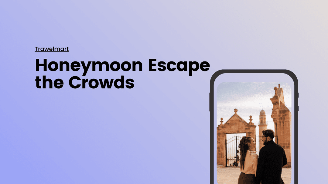 Hidden Gems: Unique Honeymoon Spots Away from the Crowds