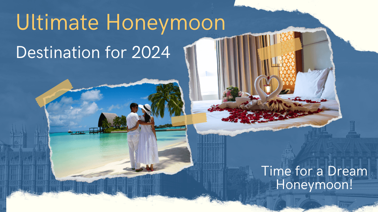 Ultimate Honeymoon Destinations for 2024