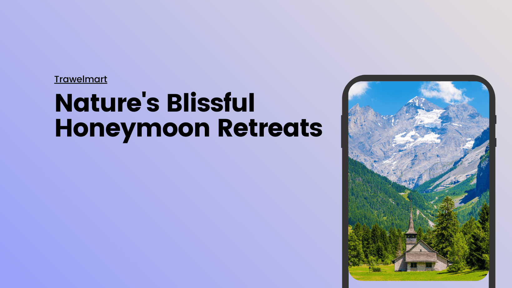 Mountain Magic: Honeymoon Destinations for Nature Lovers